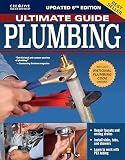 Ultimate Guide: Plumbing, 6th Edition: 2024 National Plumbing Code Standards (Creative Homeowner) Beginner-Friendly Step-by-Step Home Plumbing Projects, DIY Repair Information, and Over 800 Photos
