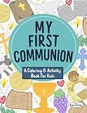My First Communion Coloring & Activity Book: First Holy Communion Coloring, Word Search, Maze, Journal and More!