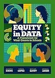 Equity in Data: A Framework for What Counts in Schools