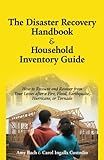 The Disaster Recovery Handbook & Household Inventory Guide
