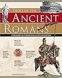 TOOLS OF THE ANCIENT ROMANS: A Kid's Guide to the History & Science of Life in Ancient Rome (Build It Yourself)