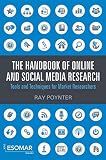 The Handbook of Online and Social Media Research: Tools and Techniques for Market Researchers