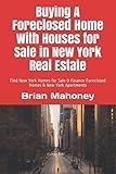 Buying A Foreclosed Home With Houses for Sale in New York Real Estate: Find New York Homes for Sale & Finance Foreclosed Homes & New York Apartments