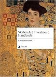 Skate's Art Investment Handbook