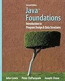 Java Foundations: Introduction to Program Design and Data Structures (2nd Edition) (Lewis)