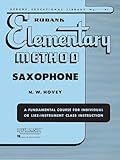 Rubank Elementary Method: Saxophone | Beginner Saxophone Sheet Music Book | Comprehensive Saxophone Lessons for New Players | Saxophone Book with ... Solos, and Duets (Rubank Educational Library)