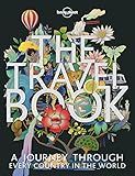 The Travel Book: A Complete Guide to Every Country in the World with Expert Travel Tips, Stunning Photography, Cultural Insights & Detailed Maps (Lonely Planet)