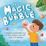 The Magic Bubble: A magical visualization tool to help children cope with their big feelings