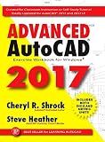 Advanced AutoCAD® 2017: Exercise Workbook