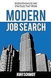 Modern Job Search: Insider Knowledge and Strategies that Work