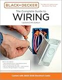 Black & Decker The Complete Guide to Wiring, Updated 9th Edition: Current with 2023-2026 Electrical Codes