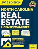 North Carolina Real Estate License Exam Prep: Your Complete Study Solution with In-Depth Knowledge, 500 Expertly Explained Questions and Proven Test Strategies