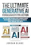 The Ultimate Generative AI For Beginners Collection: The 3-in-1 Guide to Learn AI, Deep Learning & ChatGPT in Just Minutes a Day with Hands-On Projects – Even if You’re Not Tech-Savvy