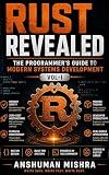 Rust Revealed: The Programmer’s Guide to Modern System Development VOL-I