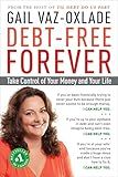 Debt-Free Forever: Take Control of Your Money and Your Life
