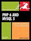 PHP 6 and MySQL 5 for Dynamic Web Sites: Visual QuickPro Guide