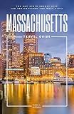 Massachusetts Travel Guide: The Bay State Bucket List: 100 Destinations You Must Visit (Travel Guides By DLM)