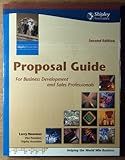 Proposal Guide for Business Development and Sales Professionals by Newman, Larry (2001) Paperback