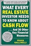 What Every Real Estate Investor Needs to Know About Cash Flow... And 36 Other Key Financial Measures, Updated Edition