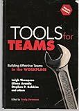 Tools for Teams: Building Effective Teams