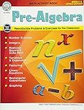Mark Twain Pre Algebra Workbook, Math Book Covering Number Systems, Integers, Roots, Linear Equations, Graphing, and More Mathematics, Classroom or ... Curriculum (Middle/Upper Grades Math Series)