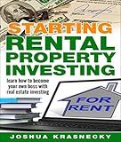 Starting Rental Property Investing: Learn to be the best Landlord to maximize your Investment profits.