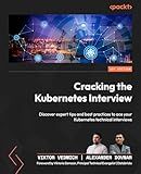 Cracking the Kubernetes Interview: Discover expert tips and best practices to ace your Kubernetes technical interviews