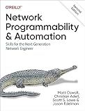 Network Programmability and Automation: Skills for the Next-Generation Network Engineer