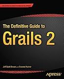 The Definitive Guide to Grails 2