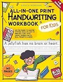 The All-in-One Print Handwriting Workbook for Kids: 145 Fun Pages to Master Writing Skills in Just 15 Minutes a Day with Jokes, Science Facts, Real Prompts & More