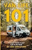 Van-Life 101: The Essential Guide to your Life on the Road