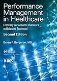 Performance Management in Healthcare (HIMSS Book Series)