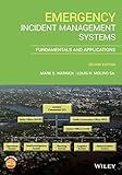 Emergency Incident Management Systems: Fundamentals and Applications