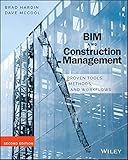 BIM and Construction Management: Proven Tools, Methods, and Workflows