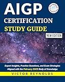 AIGP CERTIFICATION STUDY GUIDE : Expert Insights, Practice Questions, and Exam Strategies Aligned with the February 2025 Body of Knowledge (AIGP CERTIFICATION EXAM PREP)