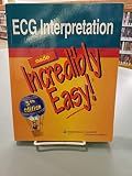 ECG Interpretation Made Incredibly Easy!