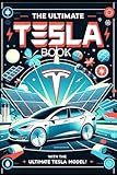 The Ultimate Tesla Book: With The Ultimate Tesla Model