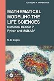 Mathematical Modeling the Life Sciences (Textbooks in Mathematics)