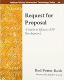 Request for Proposal: A Guide to Effective RFP Development (Addison-Wesley Information Technology Series)