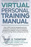 By Marc D Thompson Virtual Personal Training Manual: Over 2,000 smartly designed exercises, workouts, and classes with (1st First Edition) [Paperback]