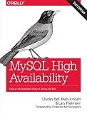 MySQL High Availability: Tools for Building Robust Data Centers