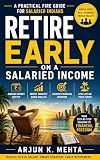 Retire Early on a Salaried Income: The Step-by-Step Money Guide for Middle-Class Indians
