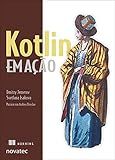 Kotlin em ação (Portuguese Edition)