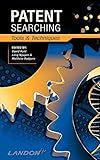 Patent Searching: Tools & Techniques