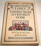 The Beardstown Ladies' Common-Sense Investment Guide: How We Beat the Stock Market - And How You Can Too