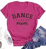 Dance Mom Shirt Women Mom Life T Shirt Mama Shirts Mothers Day Shirt Gifts Mom Graphic Tee Dance Tops
