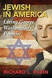 Jewish in America: Living George Washington's Promise