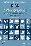 Risk Assessment: Tools, Techniques, and Their Applications