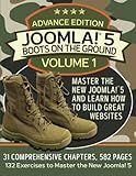 Joomla! 5 Boots on the Ground, Advance Edition: Volume 1