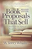Book Proposals That Sell: 21 Secrets to Speed Your Success